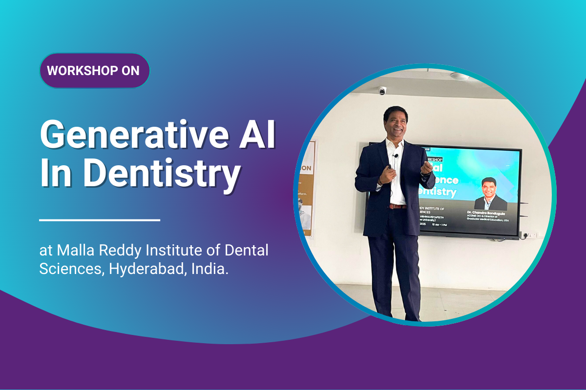 Workshop on GenAI In Dentistry conducted by Dr. Chandra Bondugula